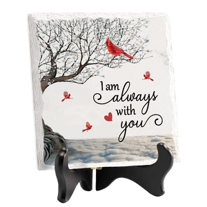 Je suis toujours avec toi - Plaque commémorative carrée en céramique avec support - Cadeau de condoléances, cadeau pour les membres de la famille