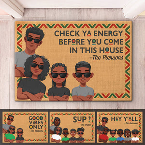 Vérifiez votre énergie avant d'entrer dans cette maison - Tapis décoratif personnalisé pour la maison - Cadeau de pendaison de crémaillère pour les membres de la famille