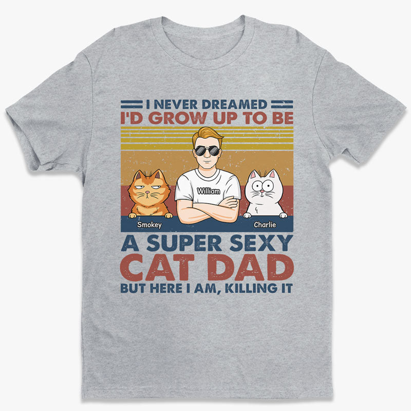 A Super Sexy Cat Dad Cat Mom - Cat Personalized Custom Unisex T-shirt, Hoodie, Sweatshirt - Gift For Pet Owners, Pet Lovers
