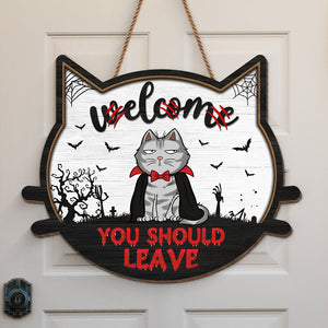 Bienvenue, vous devriez partir - Panneau en bois personnalisé en forme de chat - Cadeau d'Halloween pour les propriétaires d'animaux et les amoureux des animaux