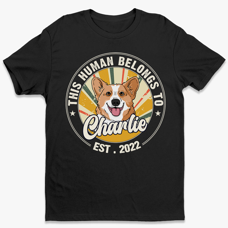 This Human Fully Belongs To Me, Fur Baby - Dog Personalized Custom Unisex T-shirt, Hoodie, Sweatshirt - Gift For Pet Owners, Pet Lovers