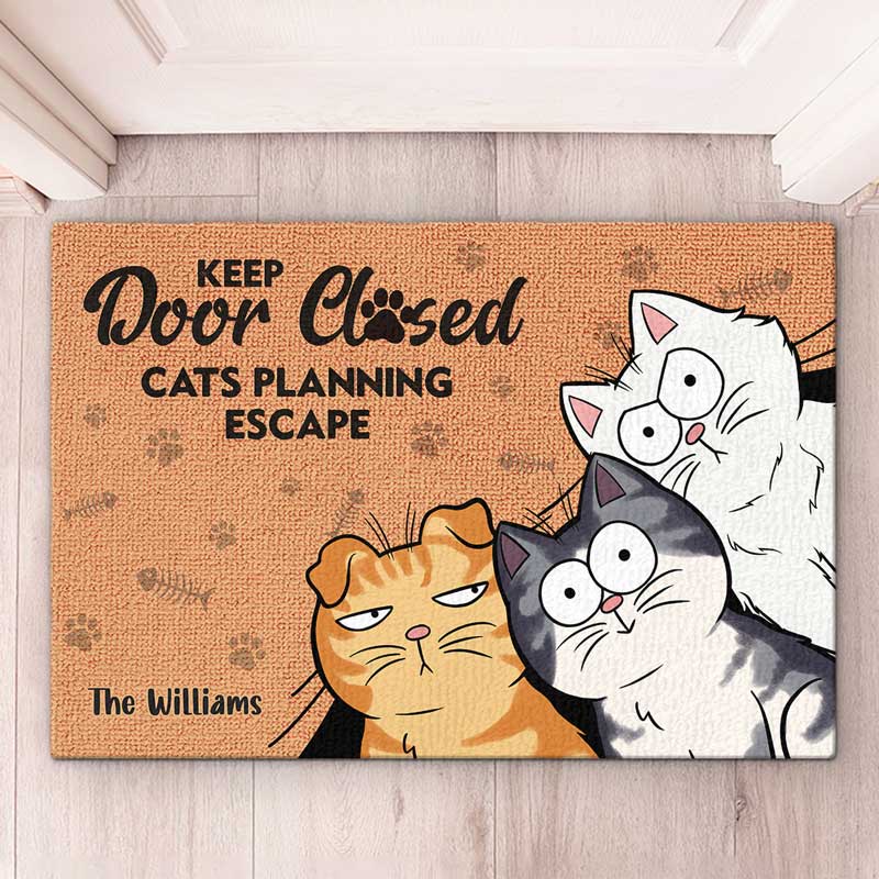 Gardez la porte fermée, chats prévoyant de s'échapper - Tapis décoratif personnalisé pour chat - Cadeau de pendaison de crémaillère, cadeau pour propriétaires d'animaux et amoureux des animaux