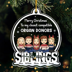 Merry Christmas To My Closest Compatible Organ Donor - Family Personalized Custom Ornament - Acrylic Custom Shaped - Christmas Gift For Family Members