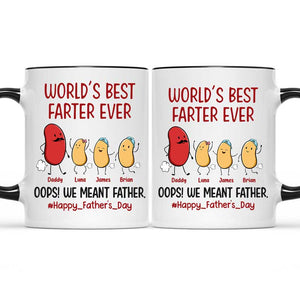 World’s Best Farter Ever, Oops I Mean Father - Family Personalized Custom Accent Mug - Father's Day, Birthday Gift For Dad