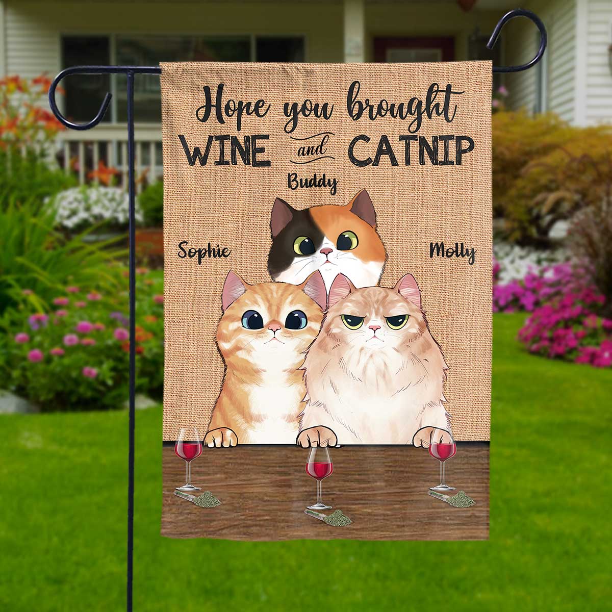 J'espère que vous avez apporté du vin et de l'herbe à chat - Drapeau personnalisé pour chat - Cadeau pour les amoureux des animaux, les propriétaires d'animaux