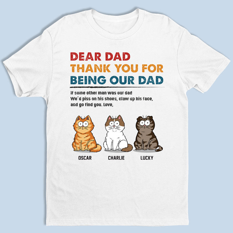 We'd Claw Up His Face & Go Find You - Cat Personalized Custom Unisex T-shirt, Hoodie, Sweatshirt - Father's Day, Gift For Pet Owners, Pet Lovers