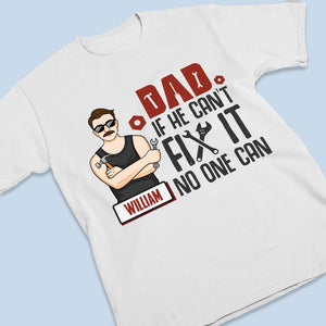 Je crois que s'il ne peut pas le réparer, personne ne le peut - T-shirt unisexe personnalisé pour la famille, sweat à capuche, sweat-shirt - Cadeau de fête des pères, d'anniversaire pour papa
