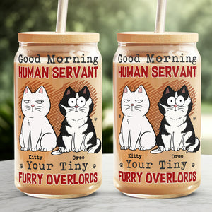 Bonjour, serviteur humain, vos petits seigneurs à fourrure - Tasse en verre personnalisée pour chat, tasse à café glacé - Cadeau pour les propriétaires d'animaux et les amoureux des animaux