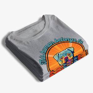 Photo personnalisée à laquelle appartient cet humain - T-shirt, sweat à capuche et sweat-shirt unisexe personnalisé pour chien et chat - Cadeau pour propriétaires et amoureux des animaux
