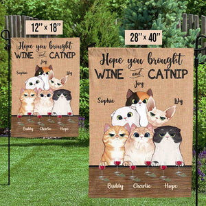 J'espère que vous avez apporté du vin et de l'herbe à chat - Drapeau personnalisé pour chat - Cadeau pour les amoureux des animaux, les propriétaires d'animaux