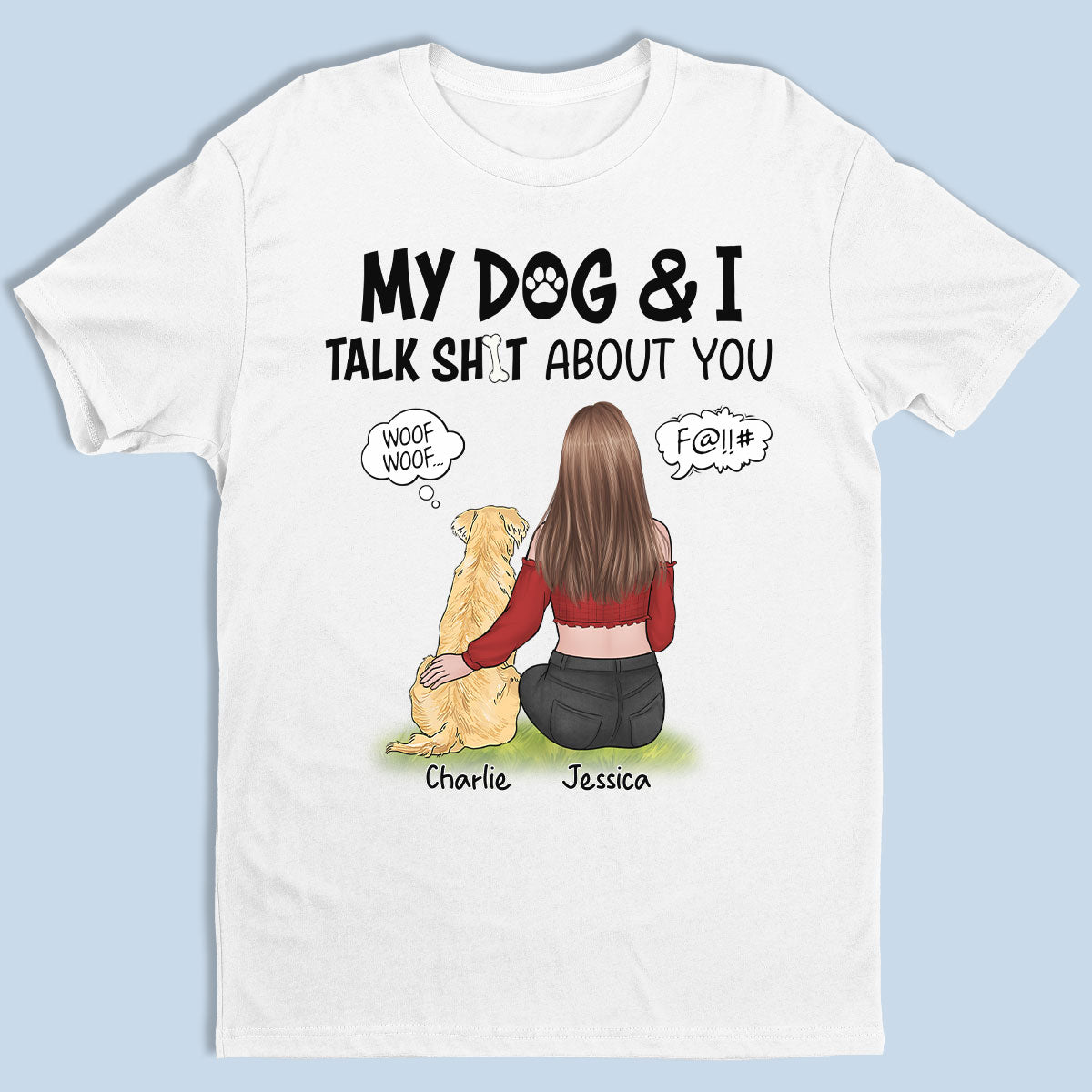 Mon chien et moi parlons de toi - T-shirt unisexe personnalisé, sweat à capuche, sweat-shirt - Cadeau pour les propriétaires d'animaux et les amoureux des animaux