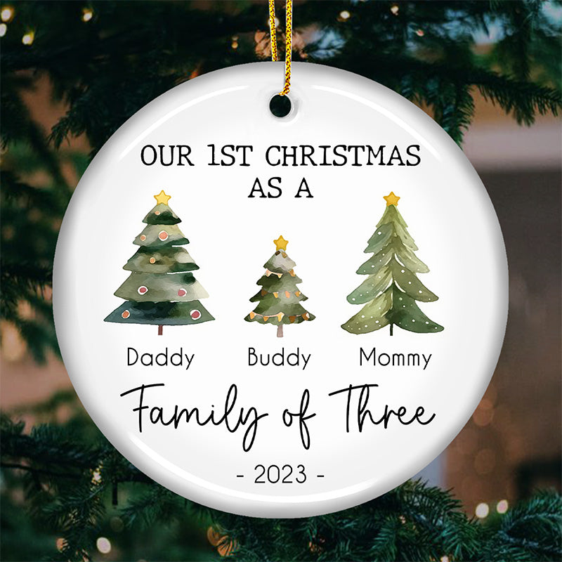 Our 1st Christmas As A Family Of Three - Family Personalized Custom Ornament - Ceramic Round Shaped - Christmas Gift For Family Members