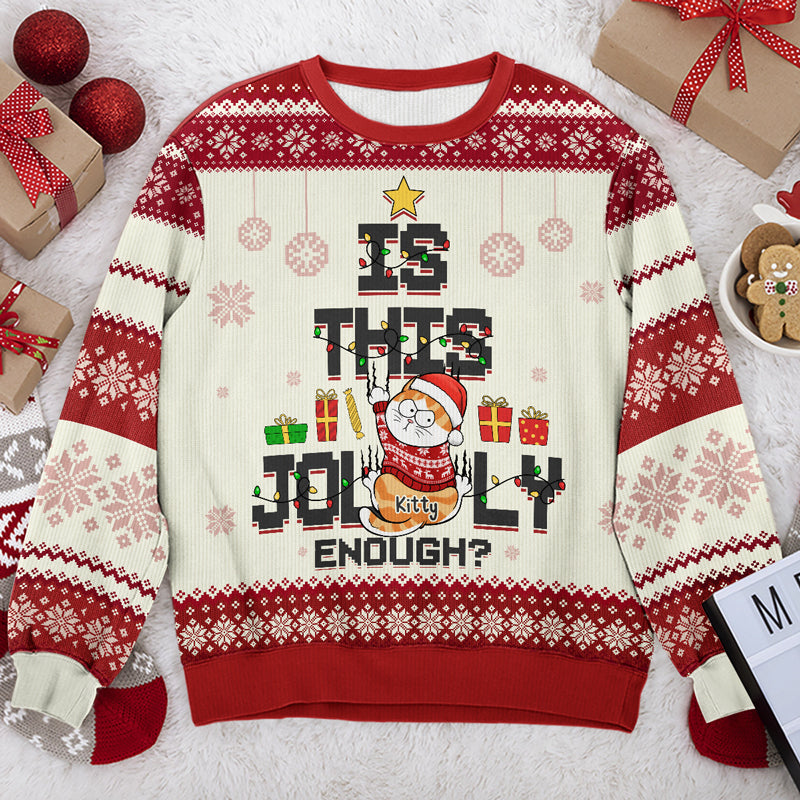 Is This Jolly Enough - Cat Personalized Custom Ugly Sweatshirt - Unisex Wool Jumper - Christmas Gift For Pet Owners, Pet Lovers