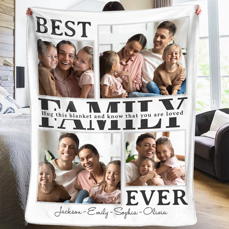 Custom Photo Best Family Ever - Family Personalized Custom Blanket - Gift For Family Members