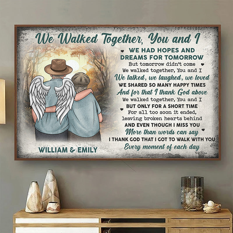 We Walked Together, You And I - Memorial Personalized Custom Horizontal Poster - Sympathy Gift For Husband Wife