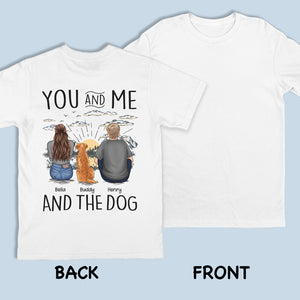 Toi, moi et les chiens - T-shirt unisexe personnalisé avec imprimé au dos, sweat à capuche et sweat-shirt - Cadeau pour les propriétaires et les amoureux des animaux
