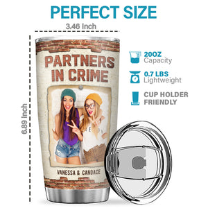 Custom Photo Partners In Crime If We Get Caught - Bestie Personalized Custom Tumbler - Gift For Best Friends, BFF, Sisters