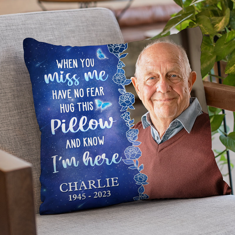 Oreiller photo personnalisé : serrez cet oreiller et sachez que je suis là ! Oreiller personnalisé commémoratif - Cadeau de Noël, cadeau de condoléances pour les membres de la famille