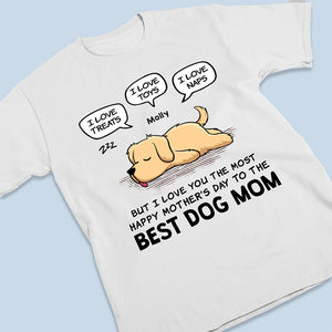 Mais je t'aime plus que tout - T-shirt unisexe personnalisé pour chien, sweat à capuche, sweat-shirt - Fête des Mères, cadeau pour les propriétaires d'animaux, amoureux des animaux