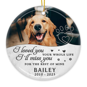 Photo personnalisée « Tu me manques pour le reste de ma vie » - Ornement commémoratif personnalisé - Forme ronde en céramique - Cadeau de Noël, cadeau de condoléances pour les propriétaires d'animaux et les amoureux des animaux