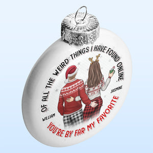 You Are My Favorite Person In The Universe - Couple Personalized Custom White Flat Ball Ornament - Christmas Gift For Husband Wife, Anniversary
