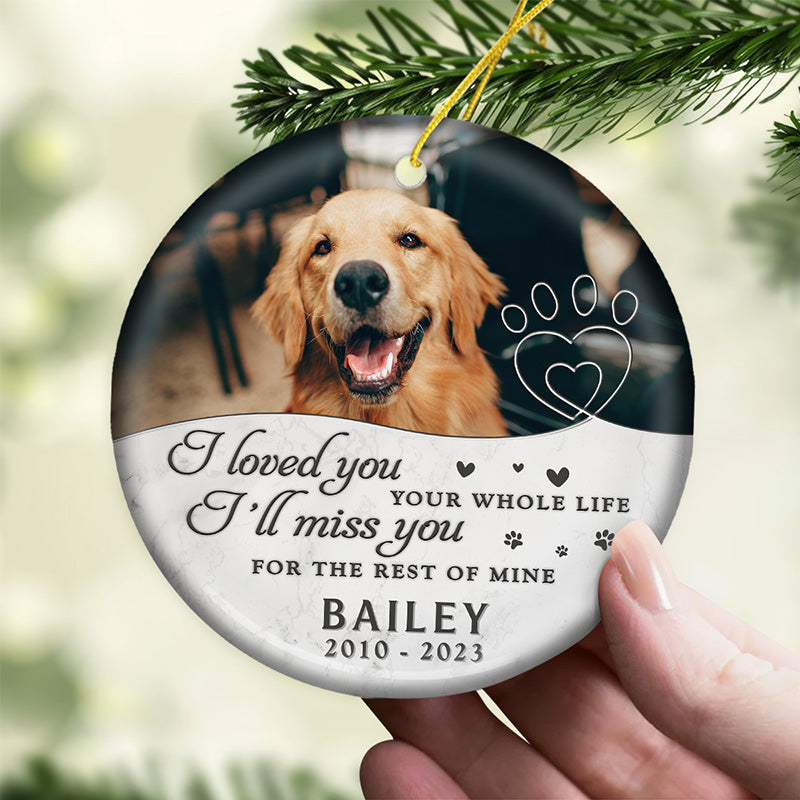 Photo personnalisée « Tu me manques pour le reste de ma vie » - Ornement commémoratif personnalisé - Forme ronde en céramique - Cadeau de Noël, cadeau de condoléances pour les propriétaires d'animaux et les amoureux des animaux