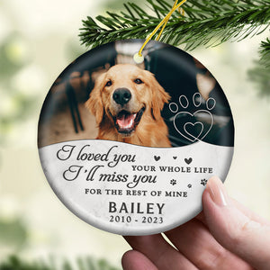 Photo personnalisée « Tu me manques pour le reste de ma vie » - Ornement commémoratif personnalisé - Forme ronde en céramique - Cadeau de Noël, cadeau de condoléances pour les propriétaires d'animaux et les amoureux des animaux