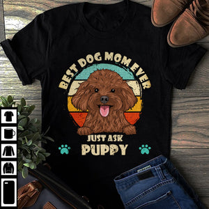 BEST DOG MOM EVER - PERSONALIZED CUSTOM UNISEX T-SHIRT.