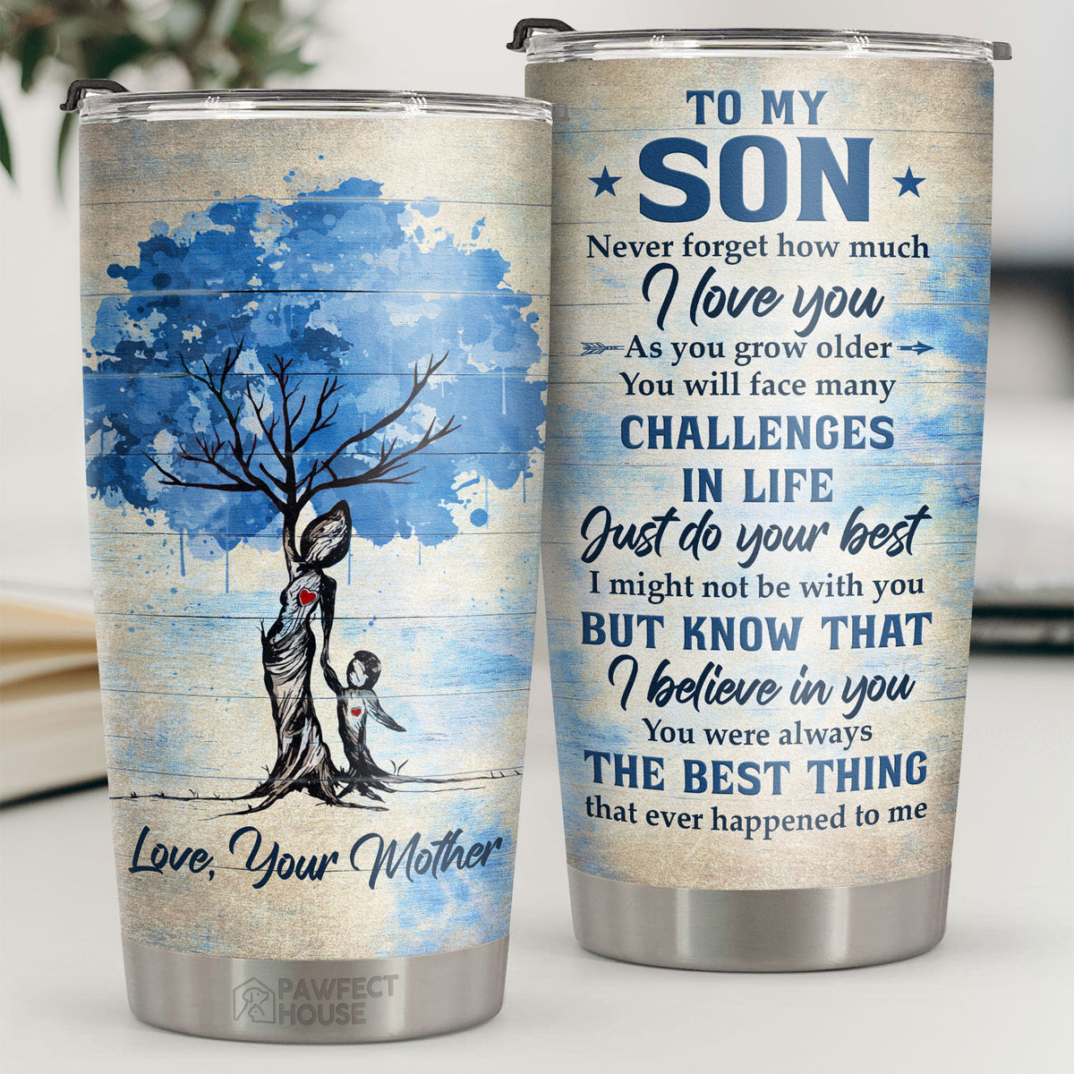 Je ne serai peut-être pas avec toi, mais je sais que je crois en toi - Gobelet - À mon fils, cadeau pour fils, cadeau de maman pour fils, cadeau d'anniversaire pour fils
