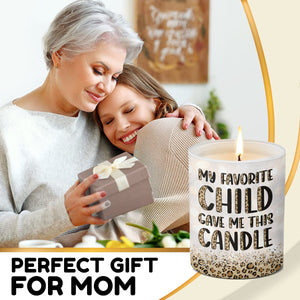 Mon enfant préféré m'a offert cette bougie - Bougie parfumée sans fumée pour la famille - Cadeau d'anniversaire et de fête des mères pour maman