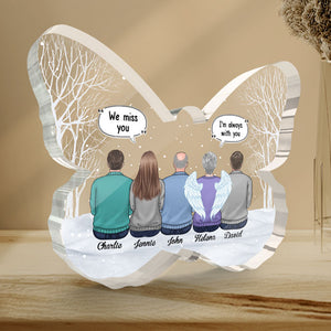We Miss You More Than Anything - Memorial Personalized Custom Butterfly Shaped Acrylic Plaque - Sympathy Gift, Gift For Family Members