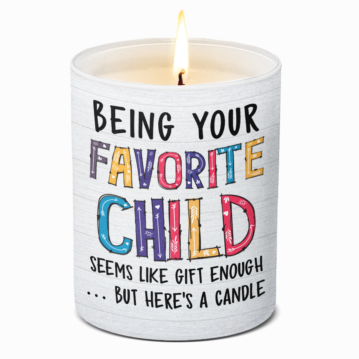 Soyez votre enfant préféré - Bougie parfumée sans fumée pour la famille - Cadeau d'anniversaire et de fête des mères