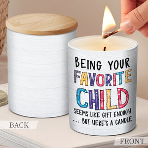 Soyez votre enfant préféré - Bougie parfumée sans fumée pour la famille - Cadeau d'anniversaire et de fête des mères