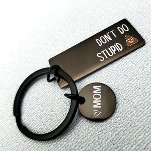 Ne faites pas de bêtises ! Porte-clés humoristique en acier inoxydable noir pour famille ! Cadeau idéal pour les membres de la famille.
