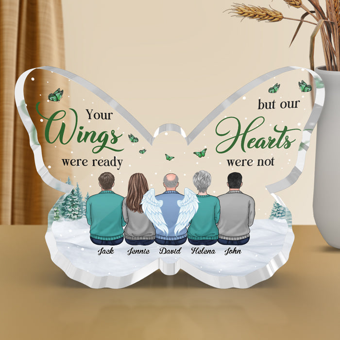 Vos ailes étaient prêtes, mais nos cœurs ne l'étaient pas - Plaque commémorative personnalisée en acrylique en forme de papillon - Cadeau de condoléances, cadeau pour les membres de la famille