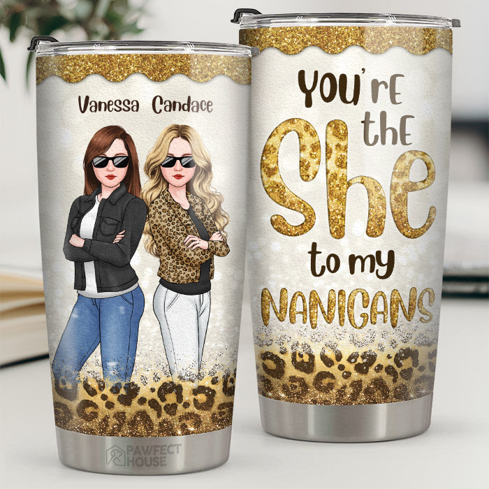 Meilleure amie, tu es la meilleure pour mes Nanigans - Gobelet personnalisé Bestie - Cadeau pour meilleures amies, meilleures amies, sœurs