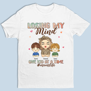 Je perds la tête, un enfant à la fois ! C'est une vie de maman plutôt cool ! T-shirt unisexe personnalisé, sweat à capuche, sweat-shirt - Cadeau de fête des mères, d'anniversaire pour maman
