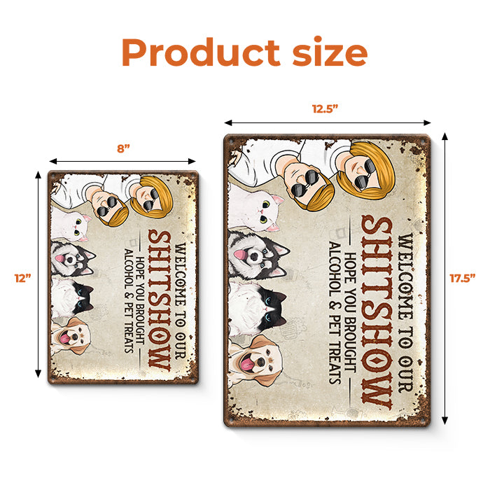 J'espère que vous avez apporté de l'alcool et des friandises pour animaux - Plaque en métal personnalisée pour chien et chat - Cadeau de pendaison de crémaillère pour propriétaires et amoureux des animaux