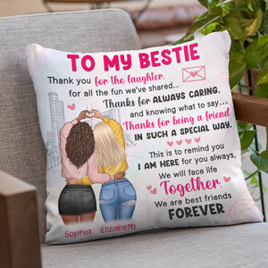 Nous affronterons la vie ensemble - Oreiller personnalisé Bestie - Cadeau pour meilleures amies, BFF, sœurs