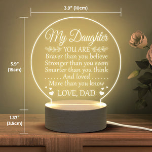 Tu es plus courageuse que tu ne le crois - Lampe de nuit en acrylique - À ma fille, cadeau pour fille, cadeau de papa pour fille, cadeau d'anniversaire pour fille, cadeau de Noël