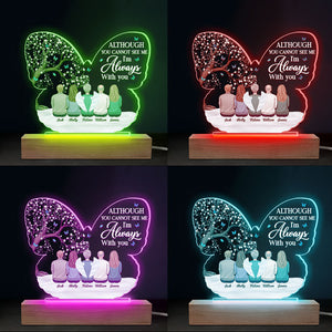 Tu ne peux pas me voir, mais je suis toujours avec toi - Lumière LED 3D ronde personnalisée commémorative - Fête des mères, cadeau de condoléances, cadeau pour les membres de la famille