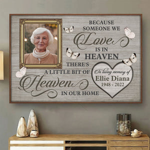 There’s A Little Bit Of Heaven In Our Home - Memorial Personalized Custom Horizontal Poster - Upload Image, Sympathy Gift For Family Members
