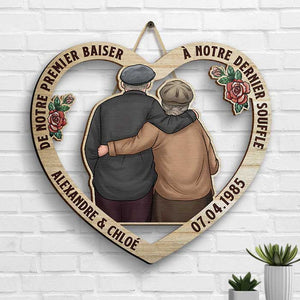 Couple Se Serrant Dans Ses Bras Depuisnotre Premier Baiserjusqu'ànotre Dernier Souffle - Gift For Couples, Husband Wife, Personalized Shaped Wood Sign French.