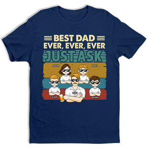 Meilleur papa du monde, demandez-leur simplement - T-shirt unisexe personnalisé pour la famille, sweat à capuche, sweat-shirt - Cadeau de fête des pères, d'anniversaire pour papa