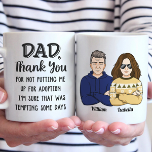 Papa, maman, merci de ne pas m'avoir donné en adoption - Tasse personnalisée pour la famille - Cadeau pour les membres de la famille