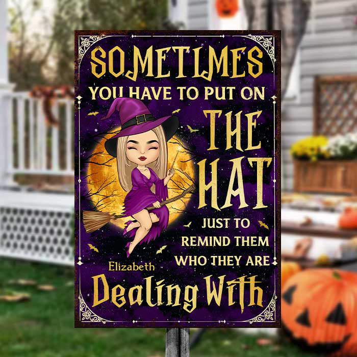 Juste pour leur rappeler à qui ils ont affaire - Plaque métallique de sorcière personnalisée - Cadeau pour sorcières, cadeau pour vous-même, cadeau d'Halloween