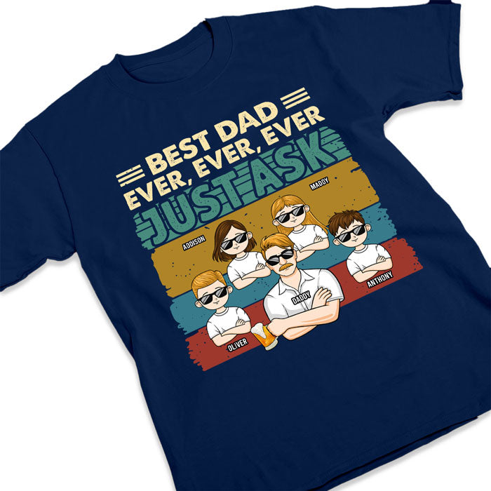 Meilleur papa du monde, demandez-leur simplement - T-shirt unisexe personnalisé pour la famille, sweat à capuche, sweat-shirt - Cadeau de fête des pères, d'anniversaire pour papa