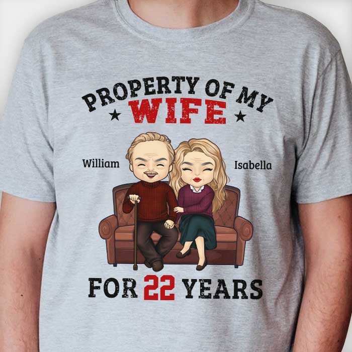 Property Of My Wife For Many Years - Gift For Couples, Husband Wife, Personalized Unisex T-shirt, Hoodie.