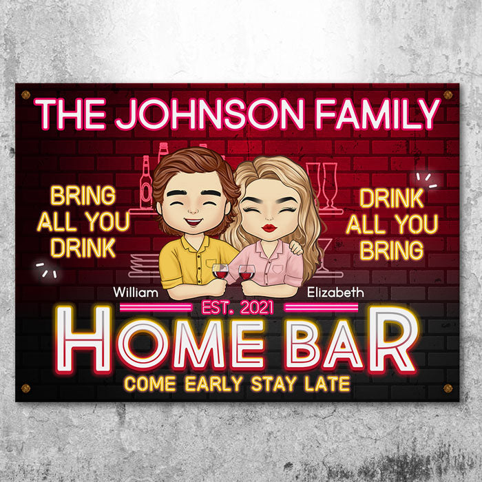 Home Bar - Venez tôt et restez tard : apportez tout ce que vous buvez et buvez tout ce que vous apportez - Cadeau pour couples, mari et femme, plaque en métal personnalisée