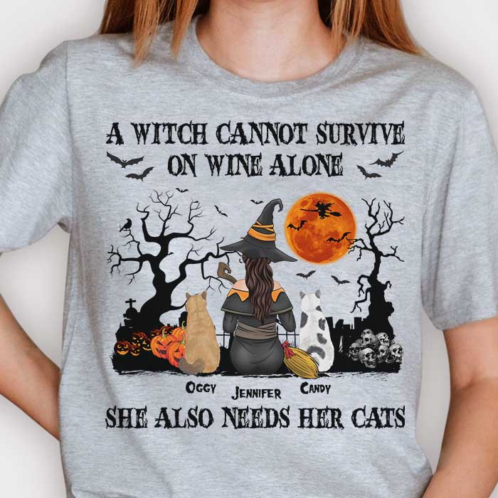 A Witch Cannot Survive On Wine Alone, She Also Needs A Cat  - Personalized Unisex T-Shirt, Halloween Ideas..
